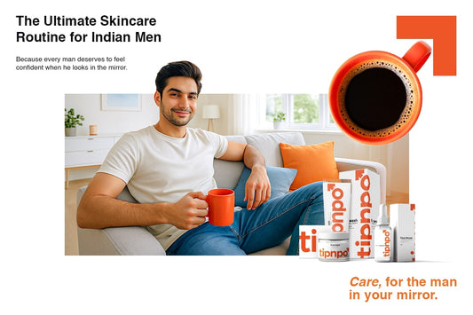 Skincare That Respects Your Hustle: A Modern Guide For Indian men
